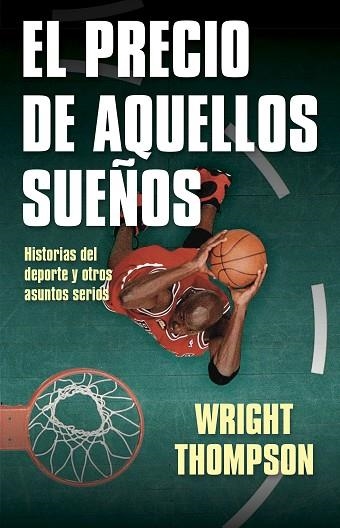 PRECIO DE AQUELLOS SUEÑOS, EL | 9788412063707 | THOMPSON, WRIGHT | Llibreria Drac - Llibreria d'Olot | Comprar llibres en català i castellà online