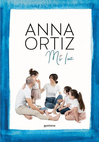 MI LUZ | 9788418318849 | ORTIZ, ANNA | Llibreria Drac - Librería de Olot | Comprar libros en catalán y castellano online