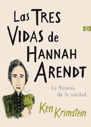 TRES VIDAS DE HANNAH ARENDT, LAS | 9788416131617 | KRIMSTEIN, KEN | Llibreria Drac - Llibreria d'Olot | Comprar llibres en català i castellà online