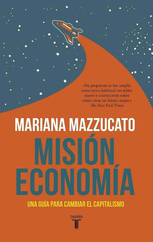 MISIÓN ECONOMÍA | 9788430623822 | MAZZUCATO, MARIANA | Llibreria Drac - Librería de Olot | Comprar libros en catalán y castellano online