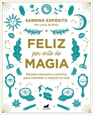 FELIZ POR ARTE DE MAGIA | 9788418045721 | EXPÓSITO, SABRINA | Llibreria Drac - Llibreria d'Olot | Comprar llibres en català i castellà online