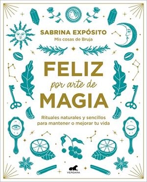 FELIZ POR ARTE DE MAGIA | 9788418045721 | EXPÓSITO, SABRINA | Llibreria Drac - Librería de Olot | Comprar libros en catalán y castellano online