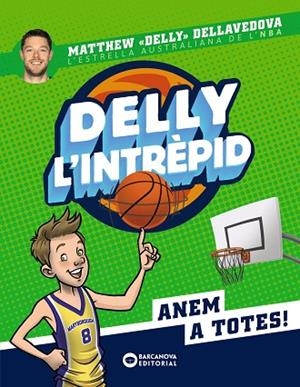 DELLY L'INTRÈPID | 9788448952778 | DELLAVEDOVA, MATTHEW | Llibreria Drac - Llibreria d'Olot | Comprar llibres en català i castellà online