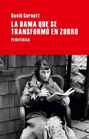 DAMA QUE SE TRANSFORMÓ EN ZORRO, LA | 9788492865918 | GARNETT, DAVID | Llibreria Drac - Librería de Olot | Comprar libros en catalán y castellano online