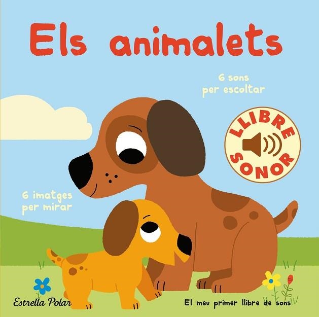 ANIMALETS, ELS. EL MEU PRIMER LLIBRE DE SONS | 9788418443466 | BILLET, MARION | Llibreria Drac - Librería de Olot | Comprar libros en catalán y castellano online