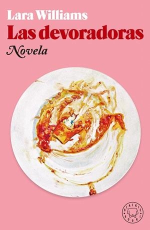 DEVORADORAS, LAS | 9788418733017 | WILLIAMS, LARA | Llibreria Drac - Llibreria d'Olot | Comprar llibres en català i castellà online
