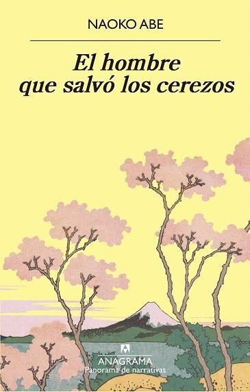 HOMBRE QUE SALVÓ LOS CEREZOS, EL | 9788433980915 | ABE, NAOKO | Llibreria Drac - Librería de Olot | Comprar libros en catalán y castellano online