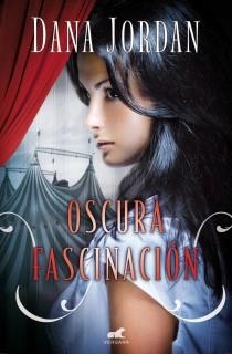 OSCURA FASCINACION | 9788415420613 | JORDAN, DANA | Llibreria Drac - Llibreria d'Olot | Comprar llibres en català i castellà online
