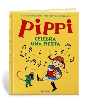 PIPPI CELEBRA UNA FIESTA | 9788417742379 | LINDGREN, ASTRID; ULLA LJUNGSTRÖM, ULLA | Llibreria Drac - Llibreria d'Olot | Comprar llibres en català i castellà online
