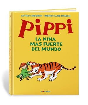 PIPPI LA NIÑA MÁS FUERTE DEL MUNDO | 9788417742362 | LINDGREN, ASTRID; ULLA LJUNGSTRÖM, ULLA | Llibreria Drac - Llibreria d'Olot | Comprar llibres en català i castellà online