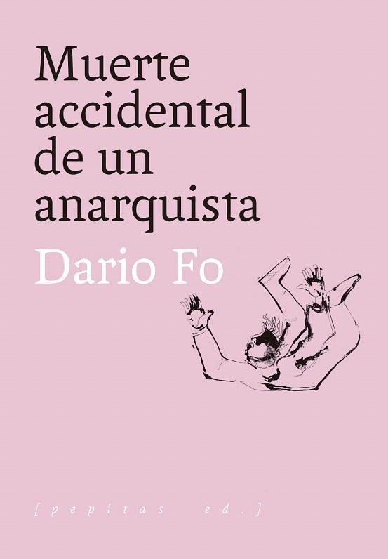 MUERTE ACCIDENTAL DE UN ANARQUISTA | 9788417386818 | FO, DARIO | Llibreria Drac - Librería de Olot | Comprar libros en catalán y castellano online