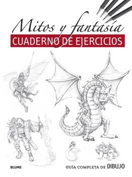GUÍA COMPLETA DE DIBUJO. MITOS Y FANTASÍA (EJERCICIOS) | 9788418459481 | AA.DD. | Llibreria Drac - Librería de Olot | Comprar libros en catalán y castellano online
