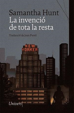 INVENCIÓ DE TOTA LA RESTA, LA | 9788418375293 | HUNT, SAMANTHA | Llibreria Drac - Librería de Olot | Comprar libros en catalán y castellano online