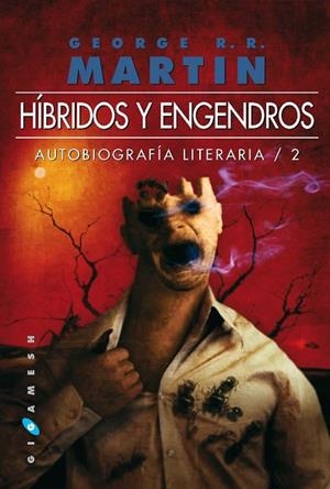 HIBRIDOS Y ENGENDROS | 9788496208773 | MARTIN, GEORGE | Llibreria Drac - Librería de Olot | Comprar libros en catalán y castellano online