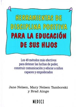 HERRAMIENTAS DE DISCIPLINA POSITIVA PARA LA EDUCACIÓN DE SUS HIJOS | 9788497991773 | AA.DD. | Llibreria Drac - Librería de Olot | Comprar libros en catalán y castellano online