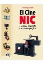 CINE NIC I ALTRES JOGUETS CINEMATOGRAFICS,EL | 9788412180992 | ARTIGAS, JORDI | Llibreria Drac - Librería de Olot | Comprar libros en catalán y castellano online