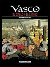 VASCO 7: EL DIABLO Y EL CÁTARO | 9788415773351 | CHAILLET, GILLES | Llibreria Drac - Librería de Olot | Comprar libros en catalán y castellano online
