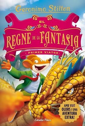REGNE DE LA FANTASIA, EL. PRIMER VIATGE | 9788418444753 | STILTON, GERONIMO | Llibreria Drac - Llibreria d'Olot | Comprar llibres en català i castellà online