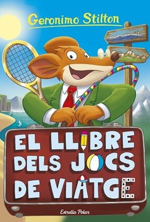 LLIBRE DELS JOCS DE VIATGE, EL (GERONIMO STILTON 34) | 9788418444548 | STILTON, GERONIMO | Llibreria Drac - Llibreria d'Olot | Comprar llibres en català i castellà online