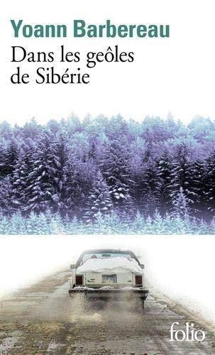 DANS LES GEÔLES DE SIBÉRIE | 9782072907111 | BARBEREAU, YORANN | Llibreria Drac - Librería de Olot | Comprar libros en catalán y castellano online