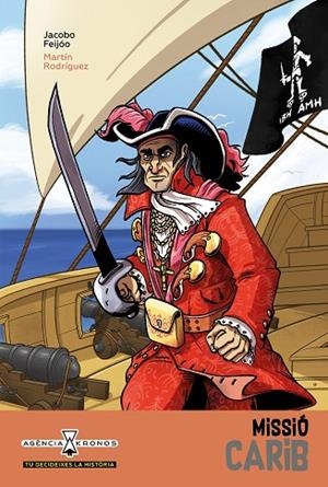 MISSIÓ CARIB (AGENCIA KRONOS 2) | 9788418592171 | FEIJÓO, JACOBO | Llibreria Drac - Llibreria d'Olot | Comprar llibres en català i castellà online