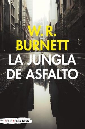JUNGLA DE ASFALTO, LA | 9788491875482 | BURNETT, WILLIAM RILEY | Llibreria Drac - Llibreria d'Olot | Comprar llibres en català i castellà online