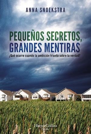 PEQUEÑOS SECRETOS, GRANDES MENTIRAS | 9788491395560 | SNOEKSTRA, ANNA | Llibreria Drac - Librería de Olot | Comprar libros en catalán y castellano online