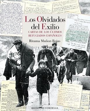 OLVIDADOS DEL EXILIO, LOS | 9788418141331 | MUÑOZ-ROJAS, RITAMA | Llibreria Drac - Librería de Olot | Comprar libros en catalán y castellano online