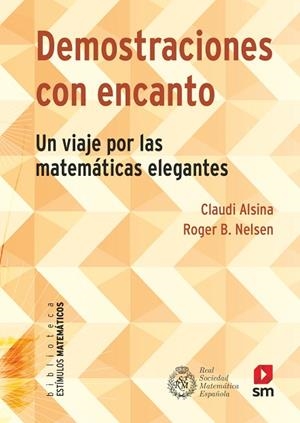 DEMOSTRACIONES CON ENCANTO | 9788413187792 | ALSINA, CLAUDI; NELSEN , ROGER B. | Llibreria Drac - Llibreria d'Olot | Comprar llibres en català i castellà online