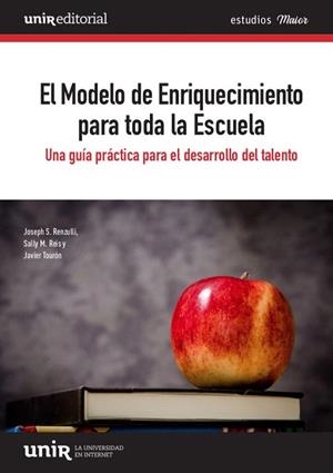 MODELO DE ENRIQUECIMIENTO PARA TODA LA ESCUELA, EL | 9788418367366 | RENZULLI, JOSEPH;REIS, SALLY M.; TOURÓN, JAVIER | Llibreria Drac - Librería de Olot | Comprar libros en catalán y castellano online