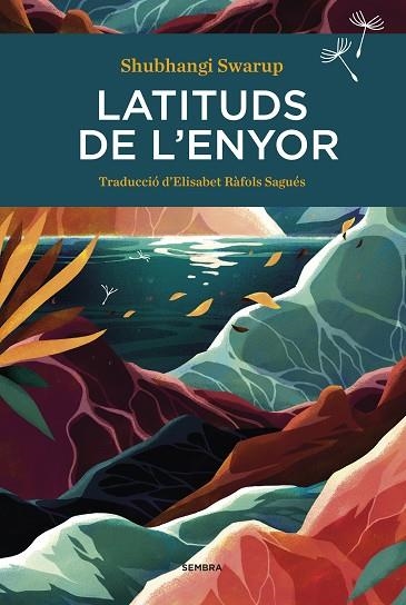 LATITUDS DE L'ENYOR | 9788416698646 | SWARUP, SHUBHANGI | Llibreria Drac - Librería de Olot | Comprar libros en catalán y castellano online