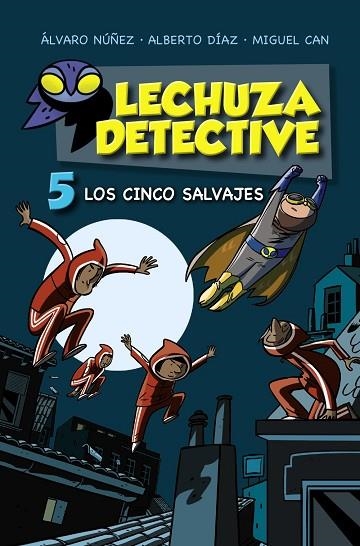 CINCO SALVAJES, LOS (LECHUZA DETECTIVE 5) | 9788469886144 | LECHUZA, EQUIPO | Llibreria Drac - Llibreria d'Olot | Comprar llibres en català i castellà online