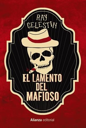 LAMENTO DEL MAFIOSO, EL | 9788413623535 | CELESTIN, RAY | Llibreria Drac - Llibreria d'Olot | Comprar llibres en català i castellà online