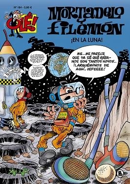 EN LA LUNA! (OLÉ! MORTADELO 184) | 9788402421623 | IBÁÑEZ, FRANCISCO | Llibreria Drac - Llibreria d'Olot | Comprar llibres en català i castellà online