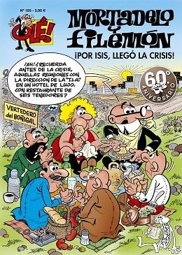 POR ISIS, LLEGÓ LA CRISIS! (OLÉ! MORTADELO 185) | 9788402425409 | IBÁÑEZ, FRANCISCO | Llibreria Drac - Librería de Olot | Comprar libros en catalán y castellano online