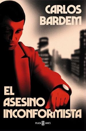 ASESINO INCONFORMISTA, EL | 9788401027154 | BARDEM, CARLOS | Llibreria Drac - Llibreria d'Olot | Comprar llibres en català i castellà online