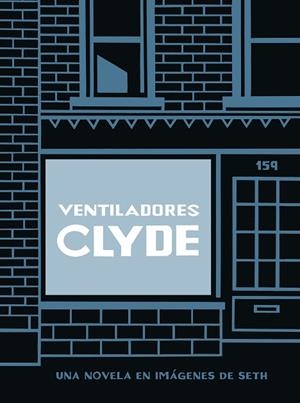 VENTILADORES CLYDE (TAPA BLANDA) | 9788418347917 | SETH | Llibreria Drac - Llibreria d'Olot | Comprar llibres en català i castellà online