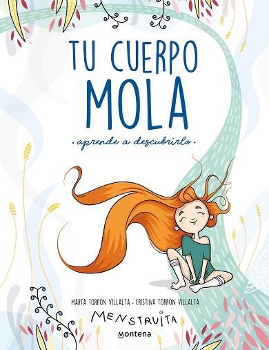 TU CUERPO MOLA (APRENDE A DESCUBRIRLO) | 9788418318931 | TORRÓN, CRISTINA (MENSTRUITA); TORRON, MARTA | Llibreria Drac - Librería de Olot | Comprar libros en catalán y castellano online