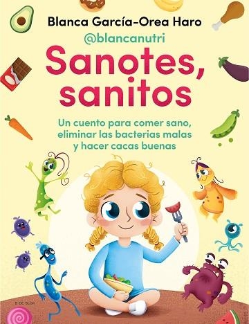 SANOTES, SANITOS | 9788418054402 | GARCÍA-OREA, BLANCA (@BLANCANUTRI) | Llibreria Drac - Librería de Olot | Comprar libros en catalán y castellano online