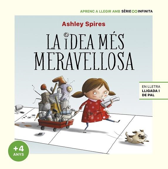 IDEA MÉS MERAVELLOSA, LA (EDICIÓ ESCOLAR) | 9788448858254 | SPIRES, ASHLEY | Llibreria Drac - Librería de Olot | Comprar libros en catalán y castellano online