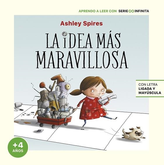 IDEA MÁS MARAVILLOSA, LA (EDICIÓN ESCOLAR) | 9788448858247 | SPIRES, ASHLEY | Llibreria Drac - Librería de Olot | Comprar libros en catalán y castellano online