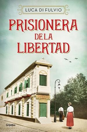 PRISIONERA DE LA LIBERTAD | 9788425359842 | DI FULVIO, LUCA | Llibreria Drac - Librería de Olot | Comprar libros en catalán y castellano online