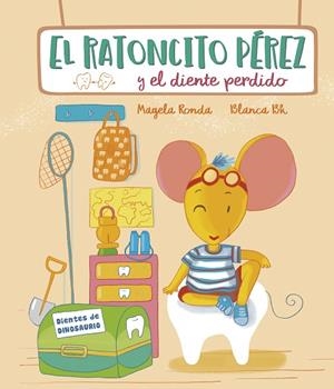 RATONCITO PÉREZ Y EL DIENTE PERDIDO, EL | 9788448856588 | RONDA, MAGELA; BK, BLANCA | Llibreria Drac - Llibreria d'Olot | Comprar llibres en català i castellà online