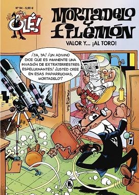VALOR Y... ¡AL TORO! (OLÉ! MORTADELO 94) | 9788402424785 | IBÁÑEZ, FRANCISCO | Llibreria Drac - Librería de Olot | Comprar libros en catalán y castellano online