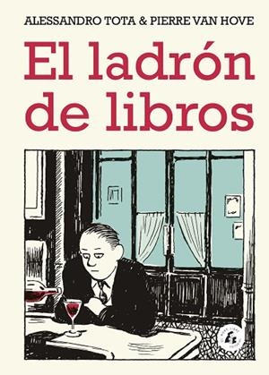 LADRÓN DE LIBROS, EL | 9788494992742 | TOTA, ALESSANDRO; VAN HOVE, PIERRE | Llibreria Drac - Llibreria d'Olot | Comprar llibres en català i castellà online