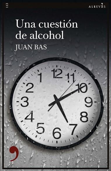 CUESTIÓN DE ALCOHOL, UNA | 9788417847630 | BAS, JUAN | Llibreria Drac - Librería de Olot | Comprar libros en catalán y castellano online