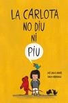 CARLOTA NO DIU NI PIU, LA | 9788418599286 | ANDRÉS, JOSÉ CARLOS | Llibreria Drac - Librería de Olot | Comprar libros en catalán y castellano online