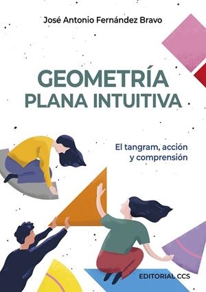 GEOMETRÍA PLANA INTUITIVA | 9788413790022 | FERNÁNDEZ BRAVO, JOSÉ ANTONIO | Llibreria Drac - Librería de Olot | Comprar libros en catalán y castellano online