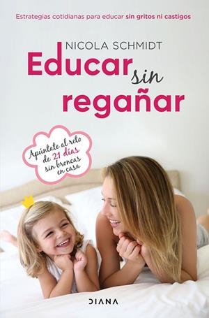 EDUCAR SIN REGAÑAR | 9788418118616 | SCHMIDT, NICOLA | Llibreria Drac - Librería de Olot | Comprar libros en catalán y castellano online