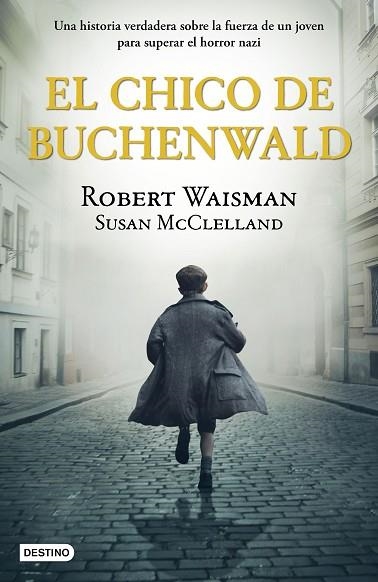 CHICO DE BUCHENWALD, EL | 9788408243236 | WAISMAN, ROBERT; MCCLELLAND, SUSAN | Llibreria Drac - Llibreria d'Olot | Comprar llibres en català i castellà online